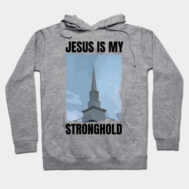 Jesus is my Stronghold Hoodie by GMAT